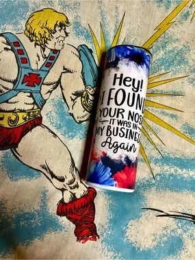 Insulated Travel Tumbler Colorful Floral Design Found Your Nose In My Business